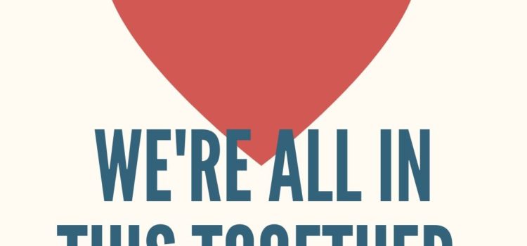 WE ARE IN THIS TOGETHER WE ARE IN THIS TOGETHER
