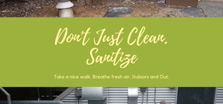 Don’t Just Clean Your Ducts – Sanitize Don’t Just Clean Your Ducts – Sanitize